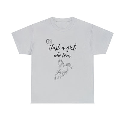 Just a Girl Who Loves Horses Tee