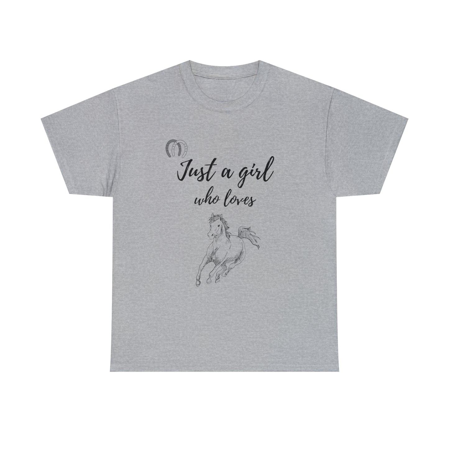 Just a Girl Who Loves Horses Tee