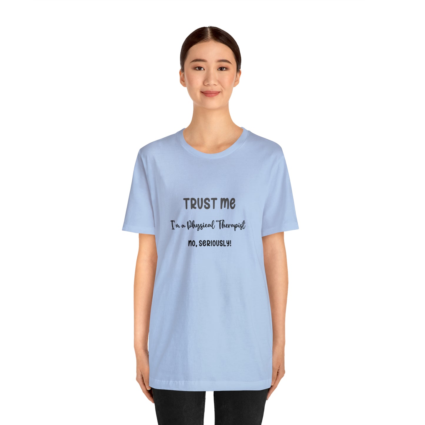 Trust Me, I'm a PT Tee - Unisex Jersey Short Sleeve