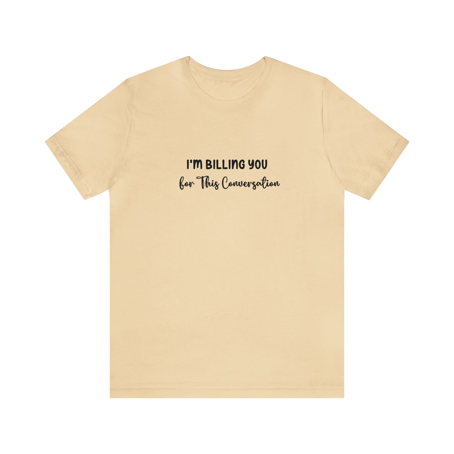 Lawyer Billing T-Shirt | Unisex Tee