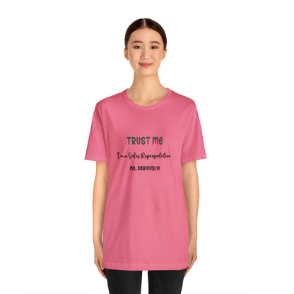 Trust Me Sales Rep Tee