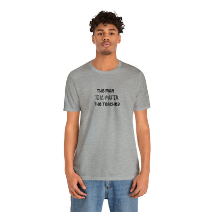 The Doctor funny T-Shirt: Man, Myth & Legend