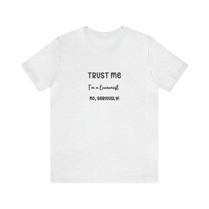 Trust Me Economist T-shirt | Men and women Clothing