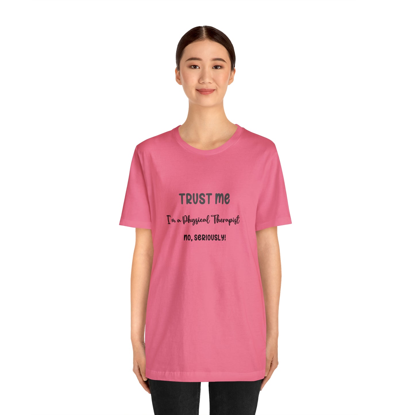 Trust Me, I'm a PT Tee - Unisex Jersey Short Sleeve