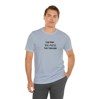 The Doctor funny T-Shirt: Man, Myth & Legend