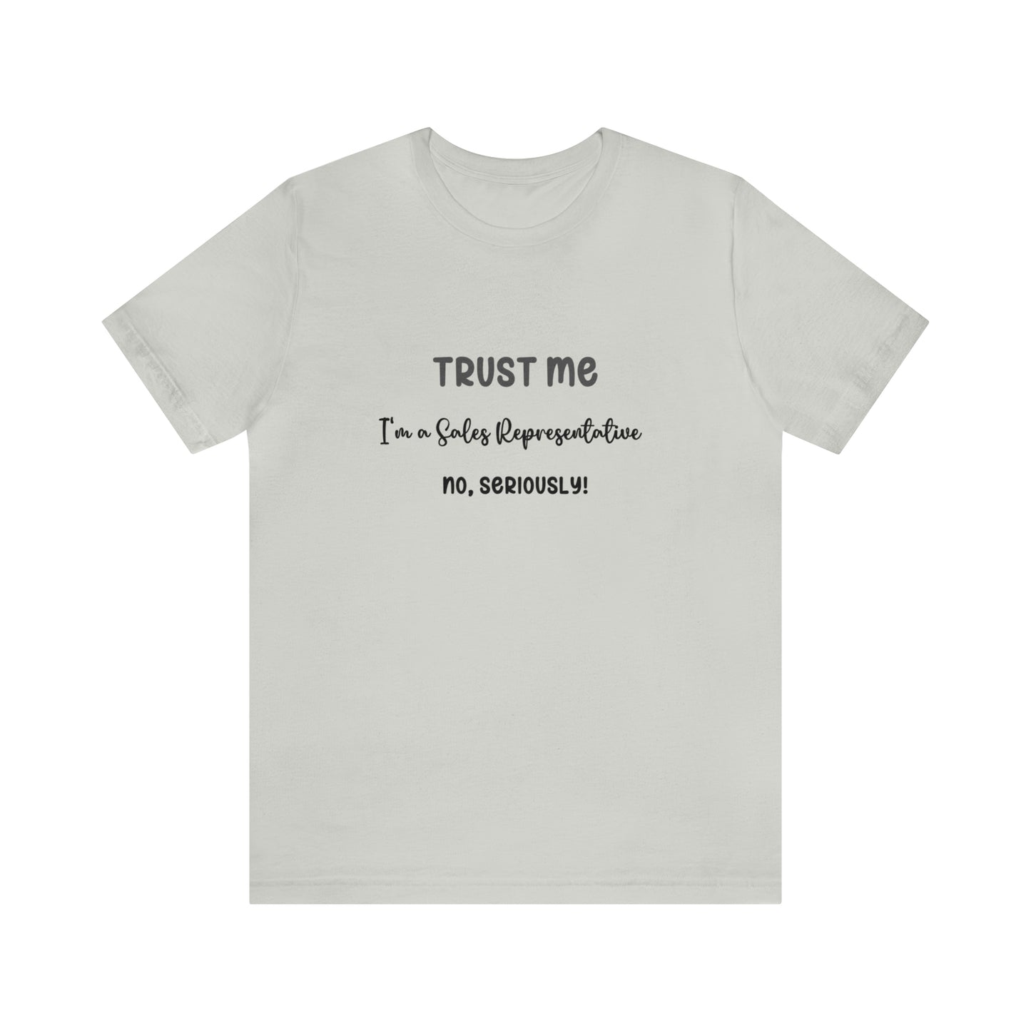 Trust Me Sales Rep Tee