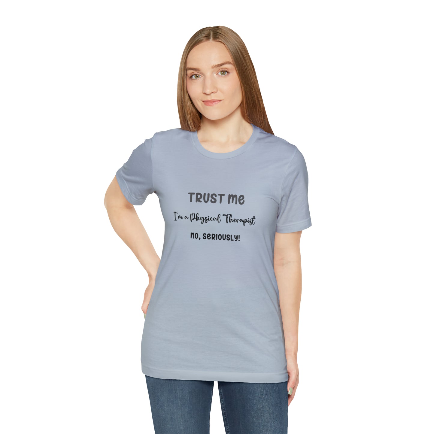 Trust Me, I'm a PT Tee - Unisex Jersey Short Sleeve