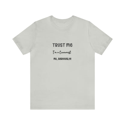 Trust Me Economist T-shirt | Men and women Clothing