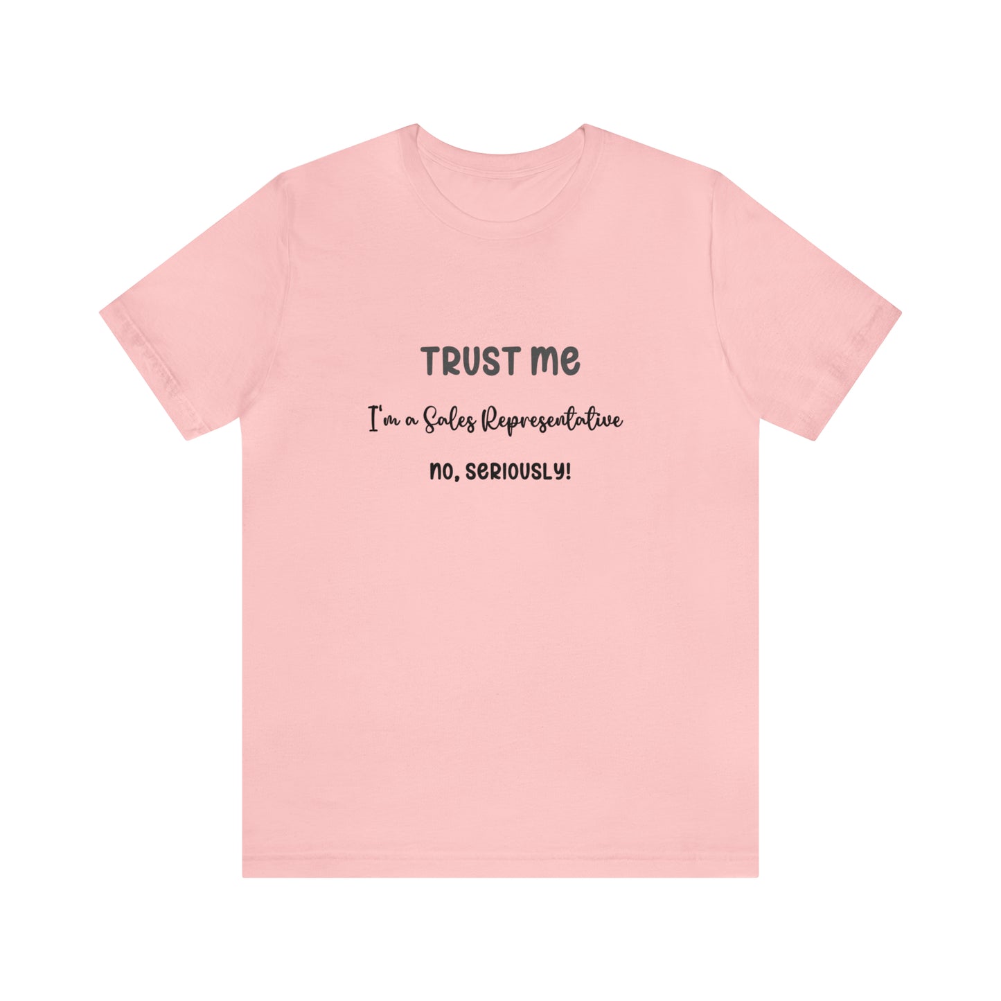 Trust Me Sales Rep Tee