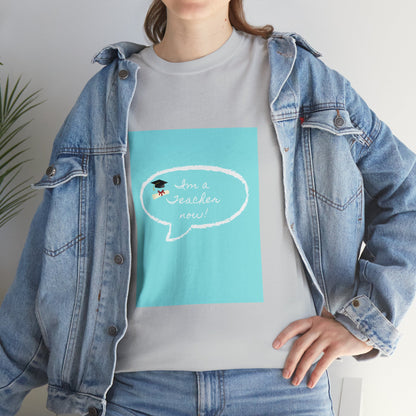 I'm a Teacher Now, Unisex Heavy Cotton Tee - Designs by Tom